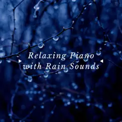 Relaxing Piano with Rain Sounds Song Lyrics