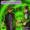 Deprogramming album lyrics, reviews, download