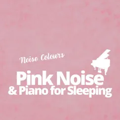 Pink Noise Piano - Lethargy Song Lyrics