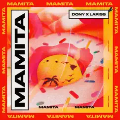 Mamita - Single by Dony & Lariss album reviews, ratings, credits