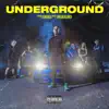 Underground - Single album lyrics, reviews, download