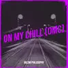 On My Chill (Omc) album lyrics, reviews, download