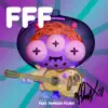 FFF: Famous Flurx (Original Game Soundtrack) - Single album lyrics, reviews, download