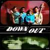 Down/Out - Single album lyrics, reviews, download