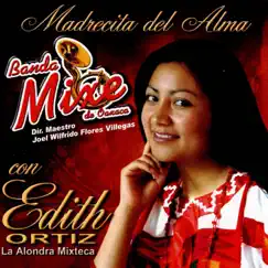 Madrecita del Alma by Banda Mixe de Oaxaca & Edith Ortiz 