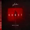 Ghost the Remixes (feat. Razxr Blade) - EP album lyrics, reviews, download