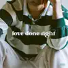 Love Done Right - Single album lyrics, reviews, download