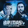 Brudasy With Attitude (feat. Farid Bang) - Single album lyrics, reviews, download