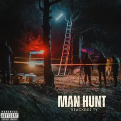 Man Hunt - Single by Stackboi Ty album reviews, ratings, credits