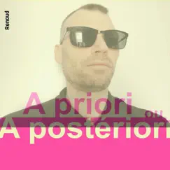 A priori ou à postériori - Single by Renaud album reviews, ratings, credits