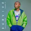 Survive (feat. Sanmo B) - Single album lyrics, reviews, download