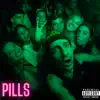 Pills (feat. DJ Cozy) - Single album lyrics, reviews, download