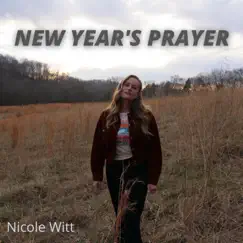 New Year's Prayer - Single by Nicole Witt album reviews, ratings, credits