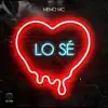 Lo Sé - Single album lyrics, reviews, download