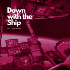 Down with the Ship Song Lyrics