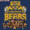 Long Beach Bears song lyrics