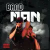 Band Man (feat. Malibu) [Remastered] - Single album lyrics, reviews, download