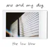 Me & My Dog - Single album lyrics, reviews, download
