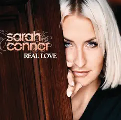 Real Love by Sarah Connor album reviews, ratings, credits