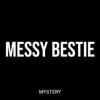 Messy Bestie - Single album lyrics, reviews, download