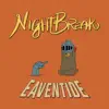 NIGHTBREAK - EP album lyrics, reviews, download