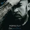 Perfectly I'mperfect - Single album lyrics, reviews, download