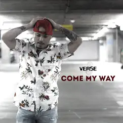 Come My Way - Single by Ver5e album reviews, ratings, credits