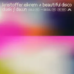 Dusk / Dawn by Kristoffer Eikrem & Beautiful Disco album reviews, ratings, credits
