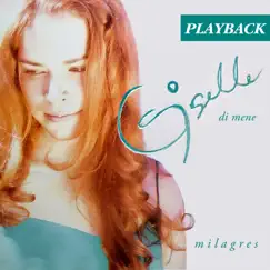 Milagres (Playback) [Playback] by Giselle Di Mene album reviews, ratings, credits