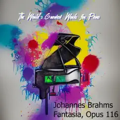 Fantasia, Opus 116, No. 5 – Intermezzo, Andante Con Grazia Ed Intimissomo Sentimento Song Lyrics