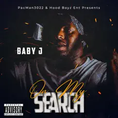 On My Search - Single by Baby J 239 album reviews, ratings, credits