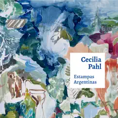 Estampas Argentinas (feat. Ernesto Snajer & Matías Arriazu) by Cecilia Pahl album reviews, ratings, credits