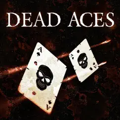 Dead Aces Song Lyrics