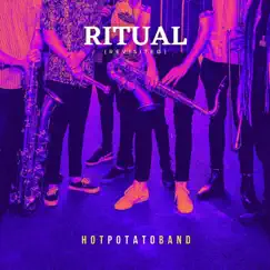 Ritual (Revisited) - Single by Hot Potato Band album reviews, ratings, credits
