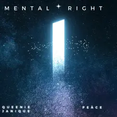 Mental right (feat. PEACEE) - Single by Queenie Janique album reviews, ratings, credits