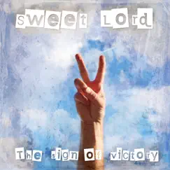 The Sign of Victory by Sweet Lord album reviews, ratings, credits