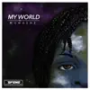 My World - Single album lyrics, reviews, download