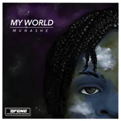 My World - Single by Munashe album reviews, ratings, credits