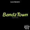 Bandztown - EP album lyrics, reviews, download
