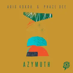 Azymuth - Single by Aris Kokou & Phaze Dee album reviews, ratings, credits