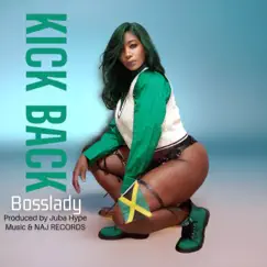 Kick Back - Single by Bosslady album reviews, ratings, credits