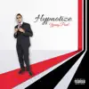 Hypnotize - Single album lyrics, reviews, download