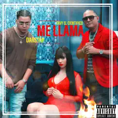 Me Llama - Single by Tavy el Cientifico & Darstar album reviews, ratings, credits