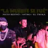 La Muerte Se Fue - Single album lyrics, reviews, download