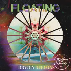 Floating - Single by Brycen Thomas album reviews, ratings, credits