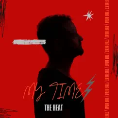 My Time - Single by The Heat album reviews, ratings, credits