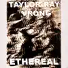 Ethereal (feat. Vrong) - Single album lyrics, reviews, download