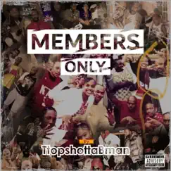 Members Only - EP by Ttopshotta Bman album reviews, ratings, credits