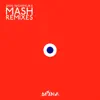 Mash Remixes album lyrics, reviews, download