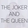The Joker And The Queen (Spanish Cover) - Single album lyrics, reviews, download